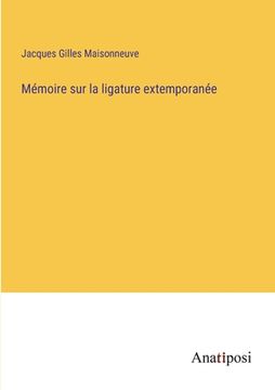 portada Mémoire sur la ligature extemporanée (en Francés)