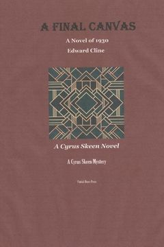 portada A Final Canvas: A Cyrus Skeen Novel (in English)