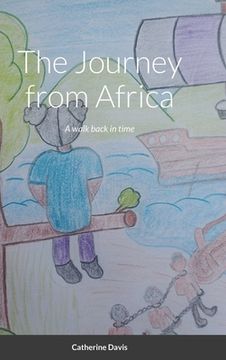 portada The Journey from Africa: A walk back in time (en Inglés)
