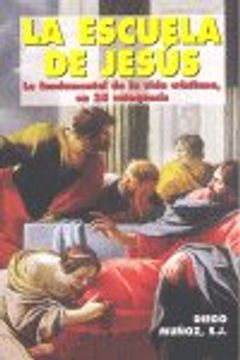 portada Escuela de Jesús, la: Lo fundamental de la vida cristiana en 25 catequesis (Edibesa de bolsillo)