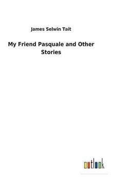 portada My Friend Pasquale and Other Stories