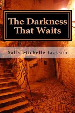 portada The Darkness That Waits (in English)