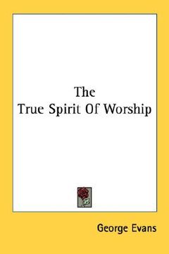 portada the true spirit of worship (in English)