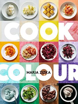 portada Cook Colour: A Rainbow of 100 Recipes (en Inglés)