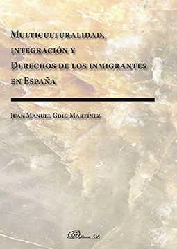 portada Multiculturalidad, integración y derechos de los inmigrantes en España.