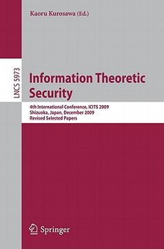 portada information theoretic security: 4th international conference, icits 2009, shizuoka, japan, december 3-6, 2009, revised selected papers