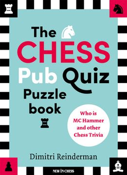 portada The Chess pub Quiz Puzzle Book: Who is mc Hammer and Other Chess Trivia [Soft Cover ] (en Inglés)