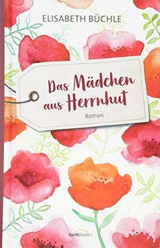 portada Das Mädchen aus Herrnhut: Roman (in German)