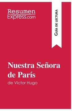 portada Nuestra Señora de París de Victor Hugo (Guía de lectura): Resumen y análisis completo