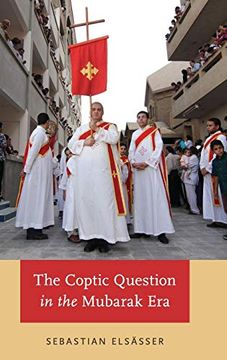 portada The Coptic Question in the Mubarak era (en Inglés)