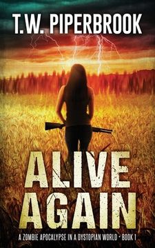portada Alive Again: A Zombie Apocalypse in a Dystopian World (en Inglés)