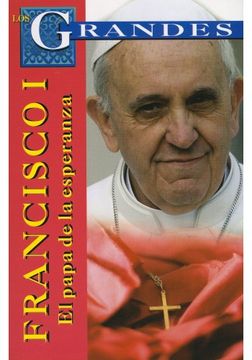 portada Francisco I: El Papa De La Esperanza