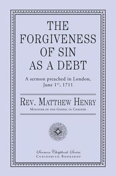portada The Forgiveness of Sin As a Debt (en Inglés)