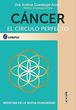 portada Cancer el Circulo Perfecto Arosio Corpus