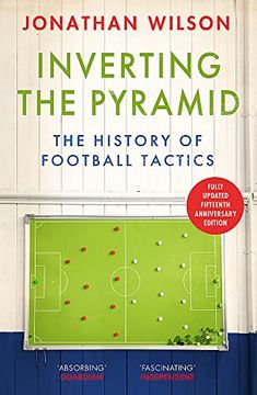 portada Inverting the Pyramid: The History of Football Tactics