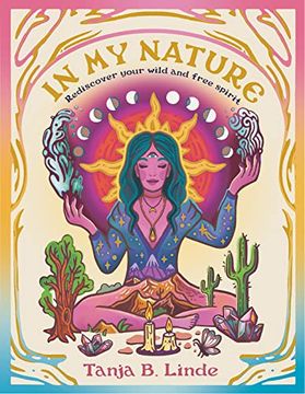 portada In My Nature: Rediscover Your Own Wild and Free Spirit (en Inglés)