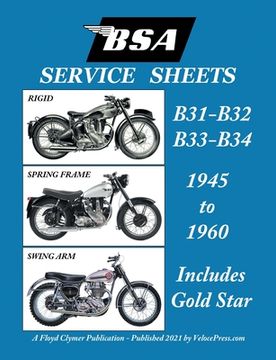 portada BSA B31 - B32 - B33 - B34 'Service Sheets' 1945-1960 for All Pre-Unit Rigid, Spring Frame and Swing Arm Models (en Inglés)