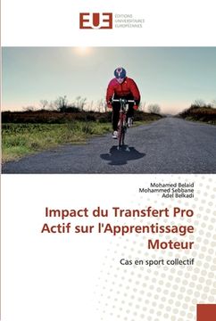 portada Impact du Transfert Pro Actif sur l'Apprentissage Moteur (en Francés)