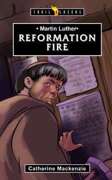 portada Martin Luther: Reformation Fire (en Inglés)