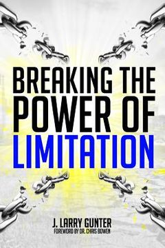 portada Breaking The Power Of Limitation (en Inglés)