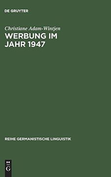 portada Werbung im Jahr 1947: Zur Sprache der Anzeigen in Zeitschriften der Nachkriegszeit (Reihe Germanistische Linguistik) (in German)