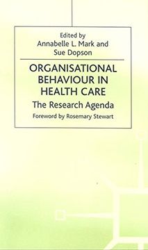 portada Organisational Behaviour in Health Care: The Research Agenda (Organizational Behaviour in Health Care)