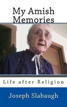 portada My Amish Memories: Life after Religion (in English)