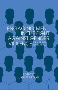 portada Engaging Men in the Fight Against Gender Violence: Case Studies from Africa (en Inglés)