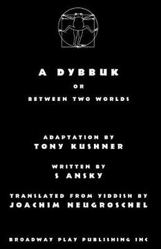 portada A Dybbuk: Or Between Two Worlds