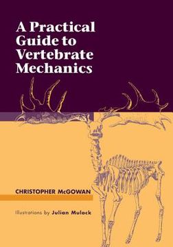 portada A Practical Guide to Vertebrate Mechanics (en Inglés)