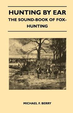 portada hunting by ear - the sound-book of fox-hunting (en Inglés)