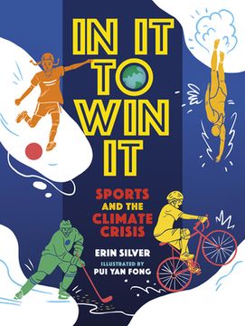 portada In It to Win It: Sports and the Climate Crisis (en Inglés)