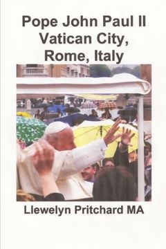 portada Pope John Paul II Vatican City, Rome, Italy: St. Peter's Square (Photo Albums) (Volume 13) (Japanese Edition)