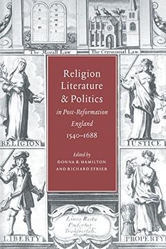 portada Religion, Literature, and Politics in Post-Reformation England, 1540-1688 Hardback (en Inglés)
