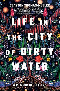 portada Life in the City of Dirty Water: A Memoir of Healing (in English)