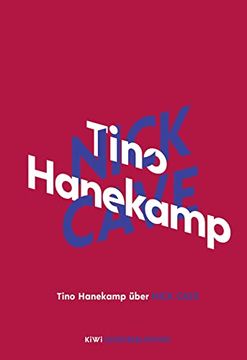 portada Tino Hanekamp Über Nick Cave (Kiwi Musikbibliothek, Band 3) (en Alemán)