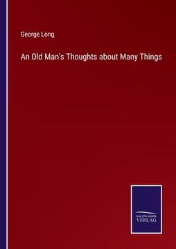 portada An Old Man's Thoughts about Many Things (en Inglés)