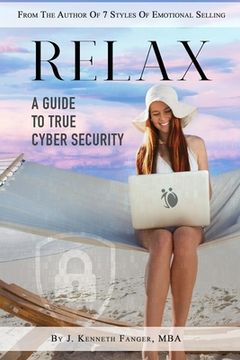 portada Relax: A Guide To True Cyber Security (en Inglés)