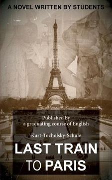 portada Last Train to Paris: a group novel (en Inglés)