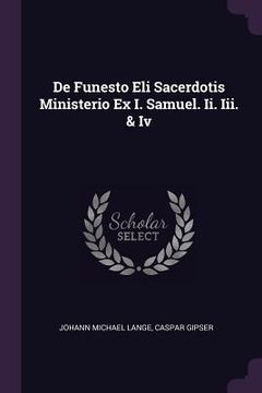 portada De Funesto Eli Sacerdotis Ministerio Ex I. Samuel. Ii. Iii. & Iv (en Inglés)