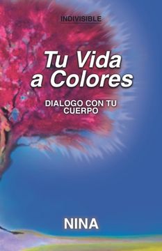 portada Tu Vida a Colores: Diálogo con tu Cuerpo