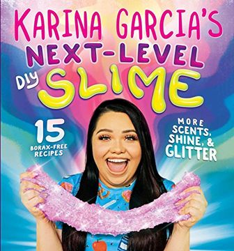 portada Karina Garcia's Next-Level diy Slime (in English)