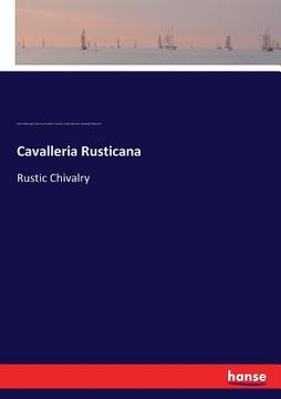 portada Cavalleria Rusticana: Rustic Chivalry (in English)