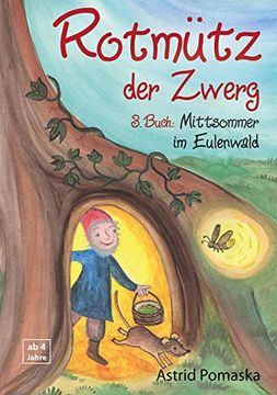 portada Rotmütz der Zwerg (Bd. 3): Mittsommer im Eulenwald (en Alemán)