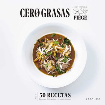 portada Cero Grasas: 50 Recetas Ligeras, Deliciosas y Contrastadas