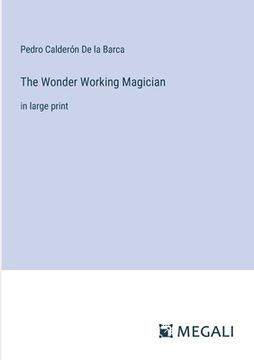 portada The Wonder Working Magician: in large print (en Inglés)