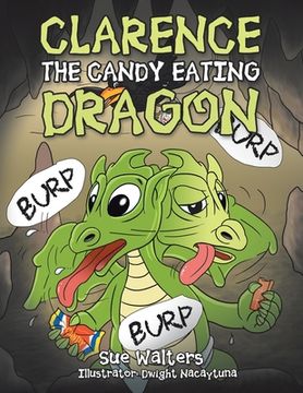 portada Clarence the Candy Eating Dragon (en Inglés)