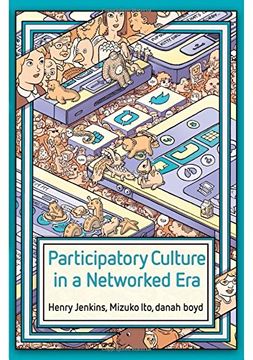 portada Participatory Culture in a Networked Era: A Conversation on Youth, Learning, Commerce, and Politics (en Inglés)