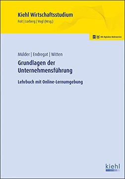 portada Grundlagen der Unternehmensführung: Lehrbuch mit Online-Lernumgebung (Kiehl Wirtschaftsstudium) (in German)