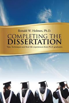 portada Completing the Dissertation: Tips, Techniques and Real-Life Experiences from PH.D. Graduates (in English)